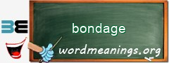 WordMeaning blackboard for bondage